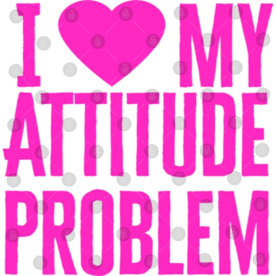 I Love My Attitude Problem music Digital Files