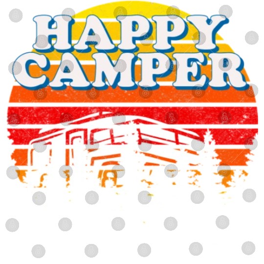 Happy Camper Funny Camping Lover Digital Files