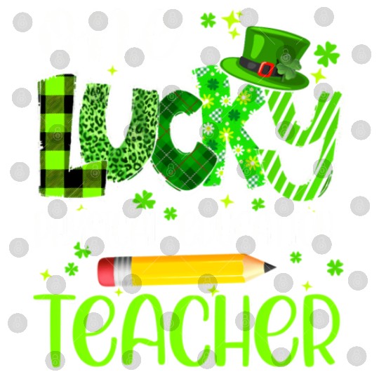 One Lucky Physical Education Teacher Pencil St Digital Files