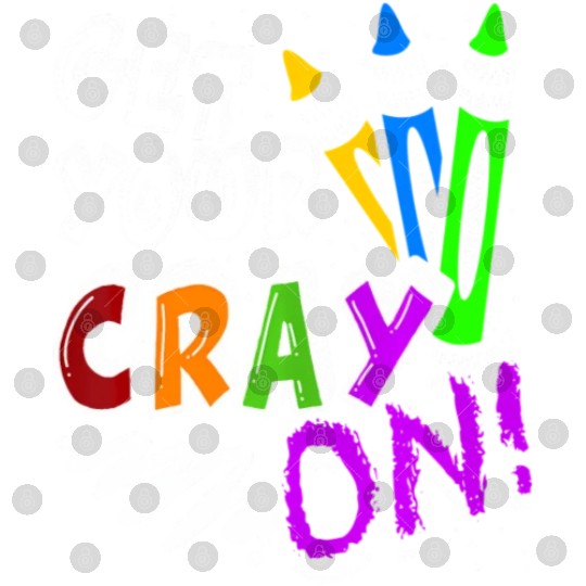 Get Your Cray On Teacher Appreciation Day Back To Digital Files