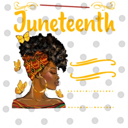 July 4Th Juneteenth Because My Ancestors Black Wo Digital Files