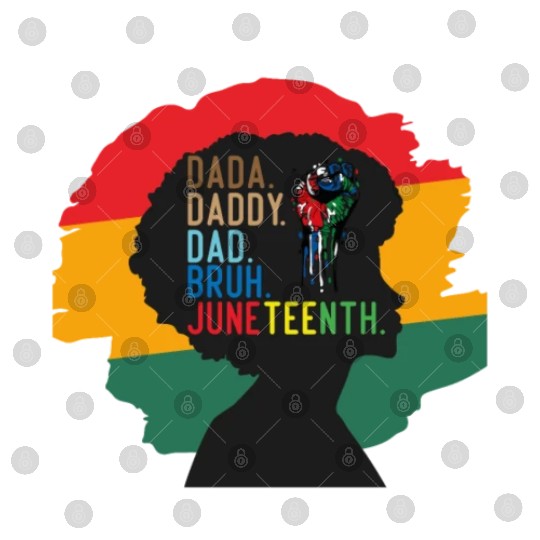 Dada Daddy Dad Bruh Retro Juneteenth Fathers Day Digital Files