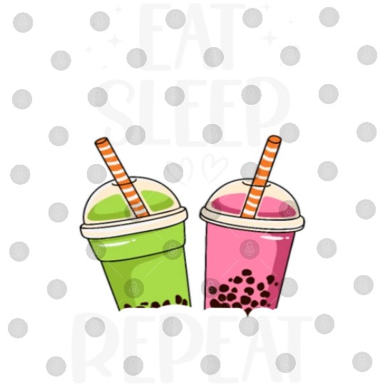 Eat Sleep Boba Tea Repeat Bubble Tea Lover Drinker Digital Files