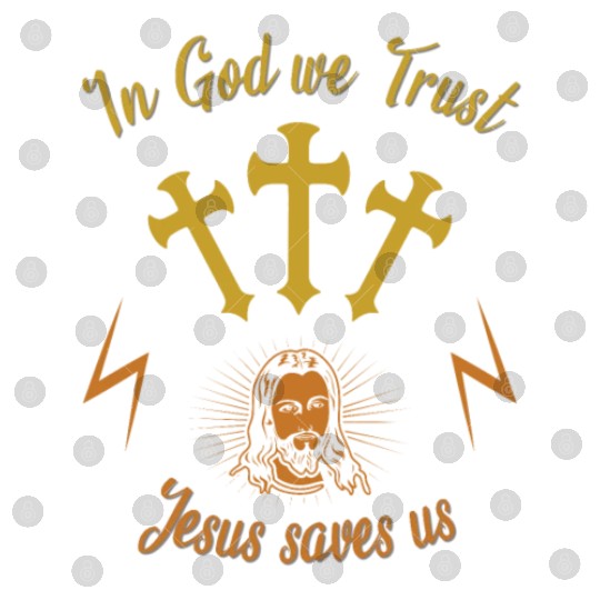 In God we trust Jesus saves us Digital Files