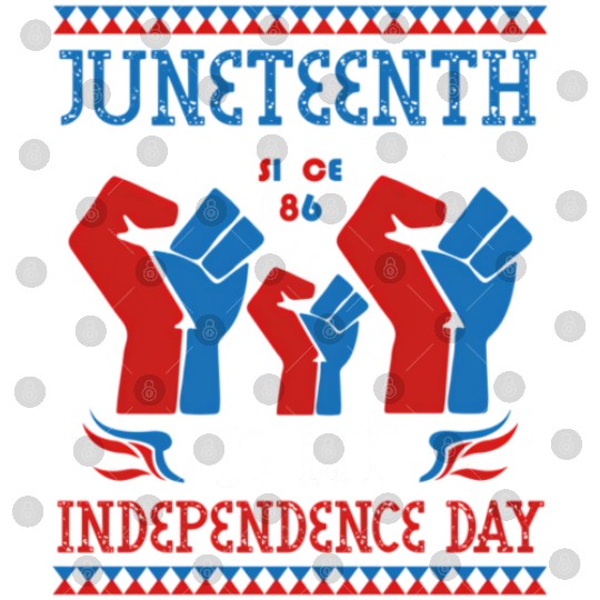 Juneteenth Is My Independence Day Since 1865 Red Digital Files