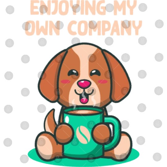 Enjoying My Own Company Sarcastic Introvert Sarcas Digital Files