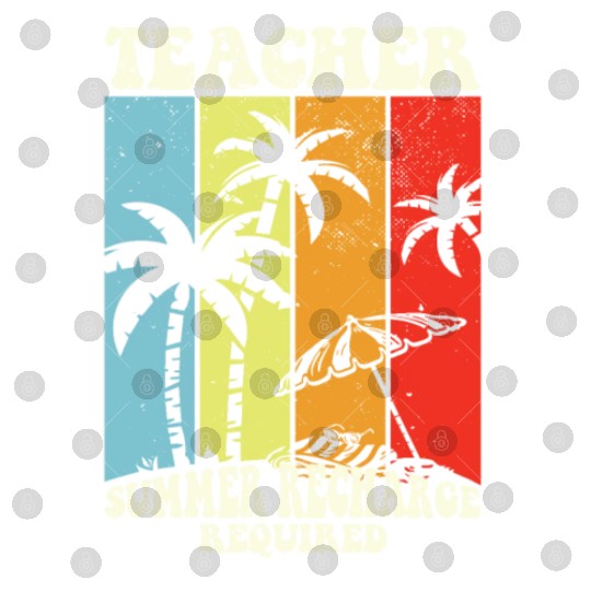 Last Day Of School Teacher Summer Recharge Digital Files