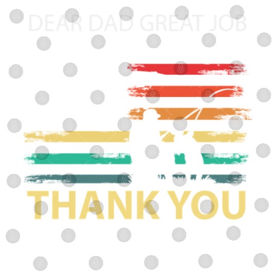 Dear Dad Great Job We're Awesome Thank You Father Digital Files