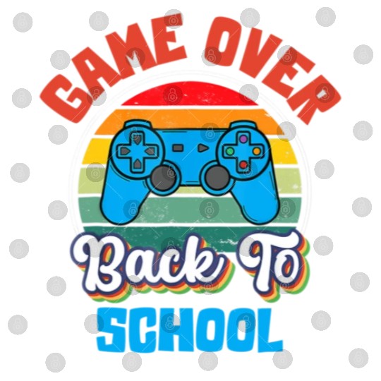 Back to School Funny Game Over Teacher Student Digital Files