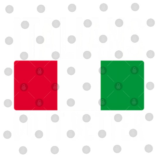 Italians Do It Better Italy Flag Quoted Themed Digital Files