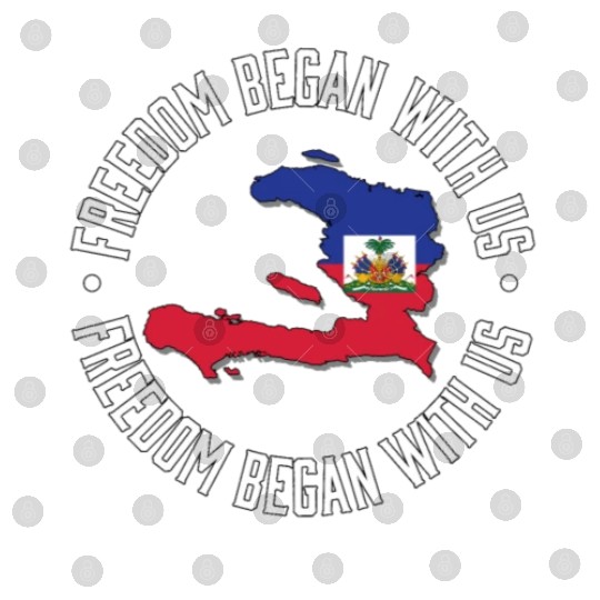 Freedom Began With Us Haiti Heritage Month Digital Files