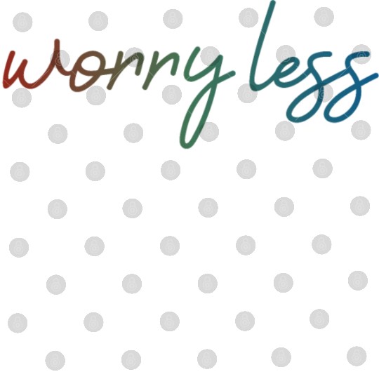Worry less always be courageous motivation quote Digital Files