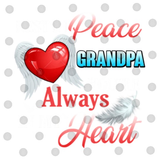 Rest In Peace Grandpa'S Always In My He Rip Grandf Digital Files