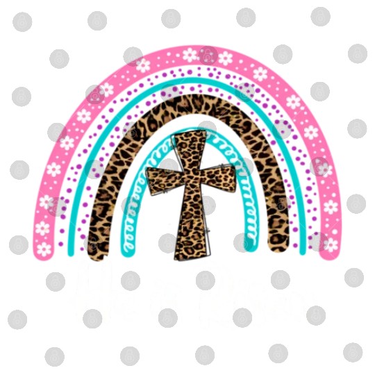Easter For Christian N Mom He Is Risen Leopard Digital Files