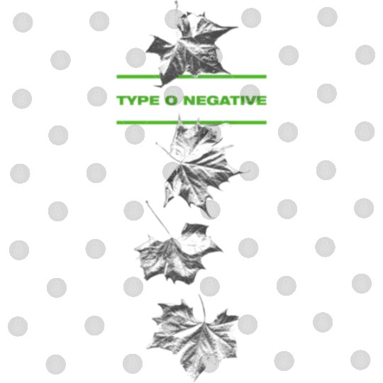 Type O Negative Leaves Double Sided Black Digital Files