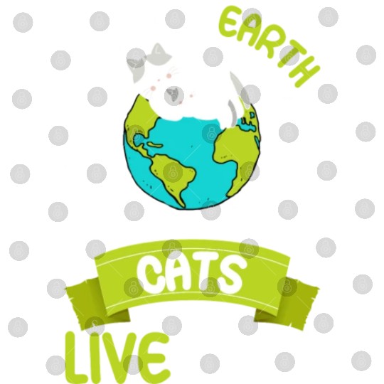 Save The Earth Cats Live Here World Environment Digital Files
