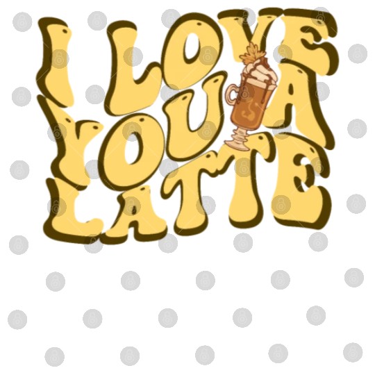 I Love You A Latte Couples Romance Digital Files