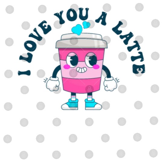 I Love You A Latte Couples Romance Digital Files