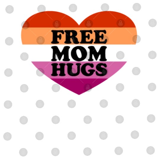 Free Mom Hugs Lesbian Flag Heart LGBTQ Free Hugs Digital Files