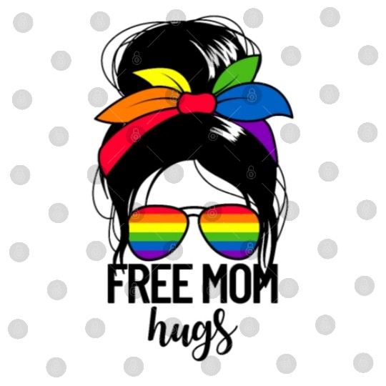 Free Mom Hugs Womens Messy Bun LGBTQ Free Mom Hugs Digital Files