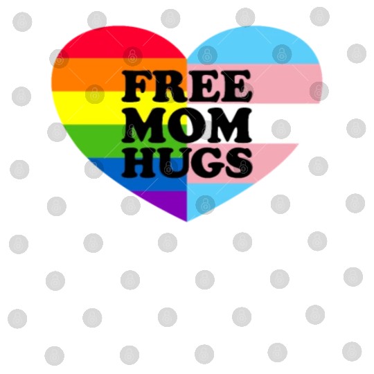 Free Mom Hugs Gay Pride Trans Flag LGBTQ Free Hugs Digital Files