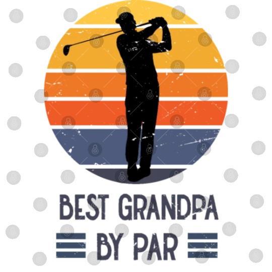 Father's Day Gift | Best Grandpa By Par Digital Files