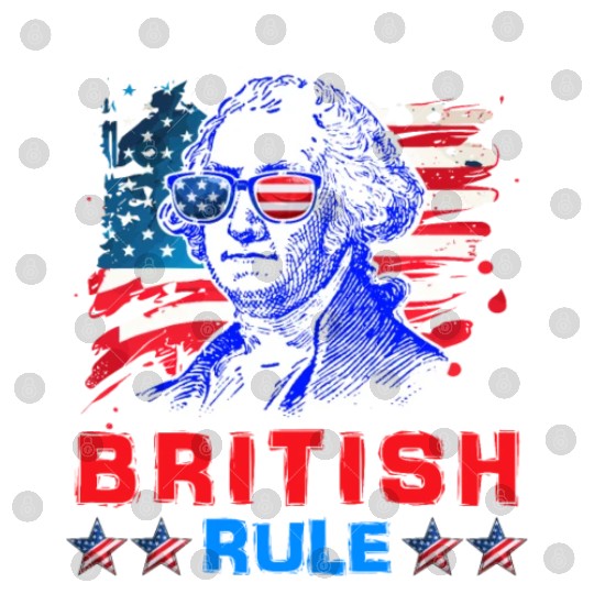 George Washington Too cool for British Rule US Digital Files