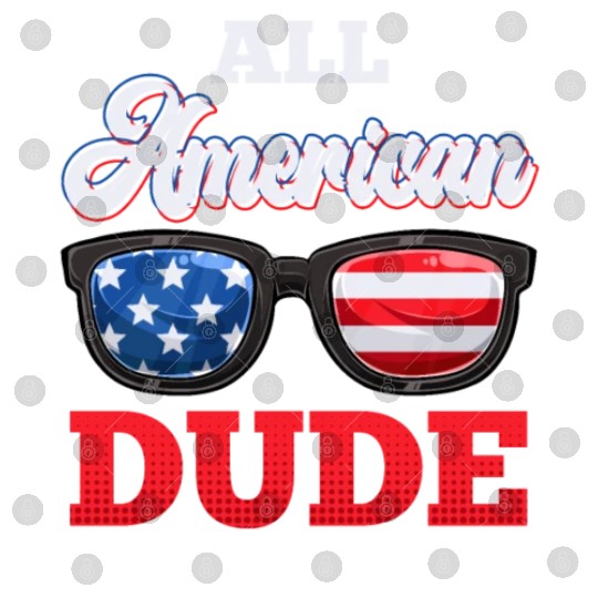 All American Dude Independence Day Party USA Digital Files