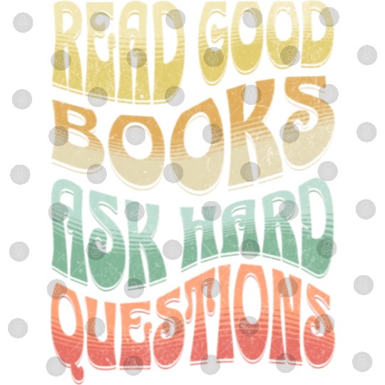 Read Good Books Ask Hard Questions Reading Teacher Digital Files