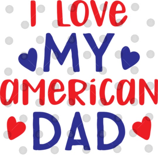 I Love My American Dad boy nature Digital Files