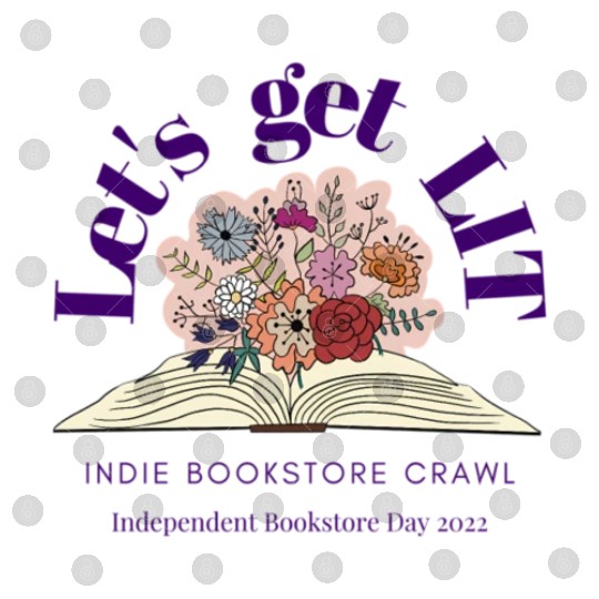 Let'S Get Lit Indie Bookstore Crawl Bookstore Day Digital Files