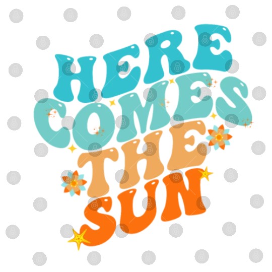 Here Comes The Sun Funny Digital Files