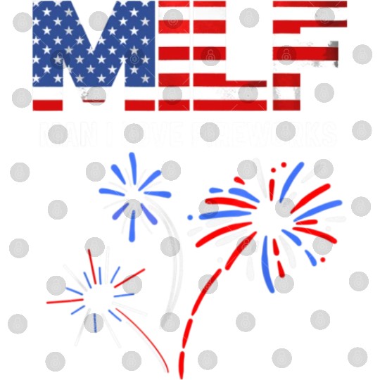 MILF Man I Love Fireworks Funny American Patriotic Digital Files