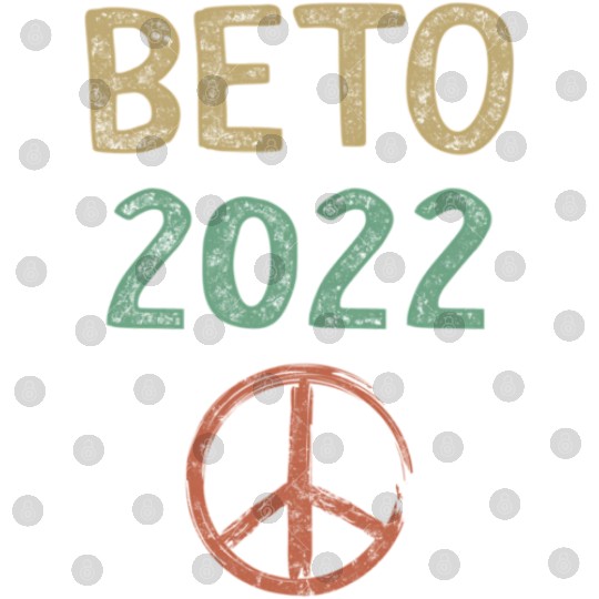 Beto 2022 Beto For Governor Of Texas Beto O'Rourke Digital Files