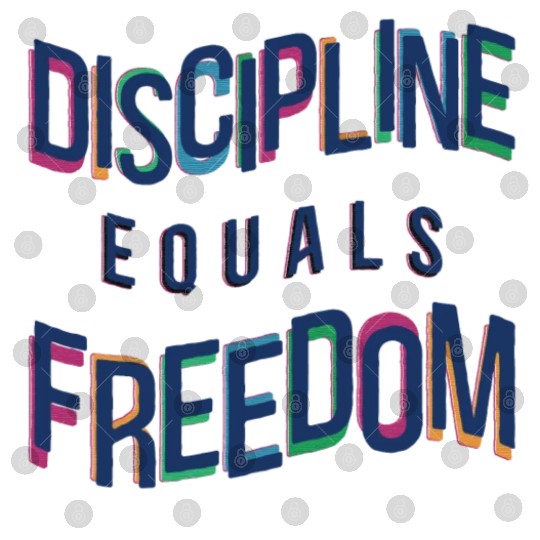 Discipline Equals Freedom Digital Files