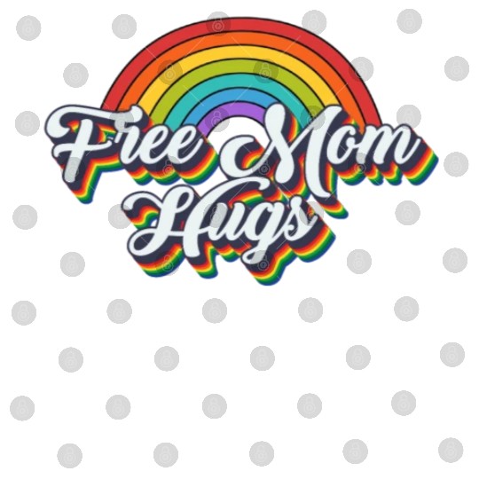 Free Mom Hugs LGBTQ Rainbow LGBTQ Free Mom Hugsfre Digital Files