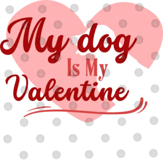 My Dog Is My Valentine girl green Digital Files