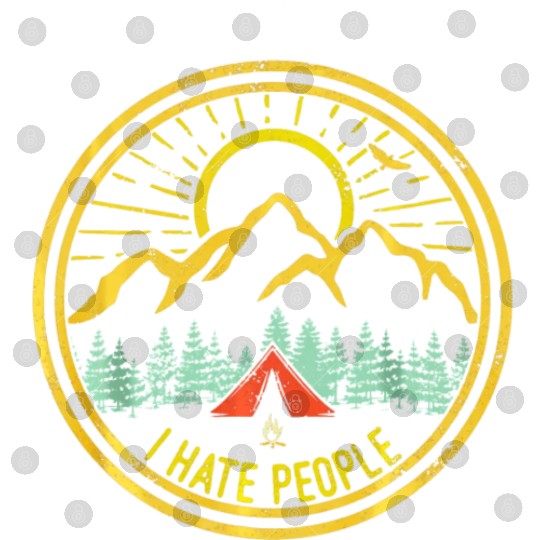 Camping I Hate People Funny Camp Lovers Digital Files