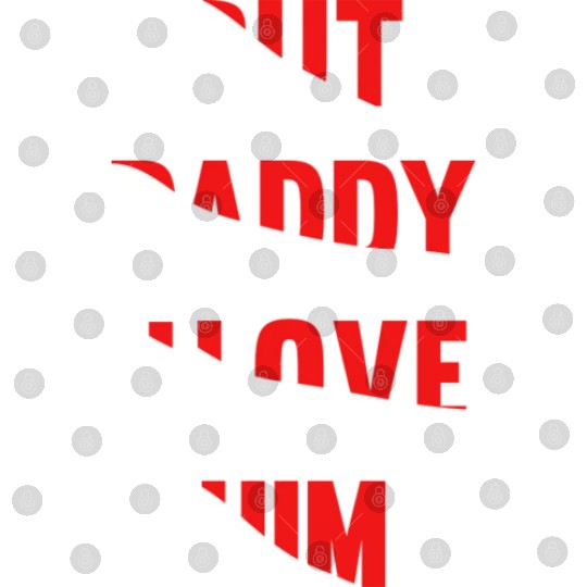 but daddy i love him best saying party gift green Digital Files