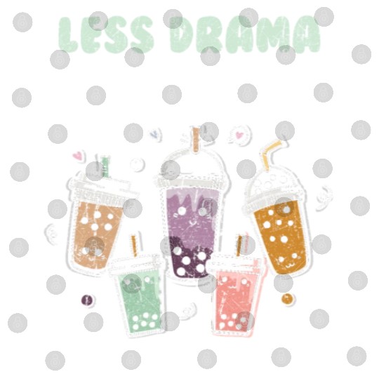 Less Drama More Boba Day Kawaii Bubble Tea Digital Files