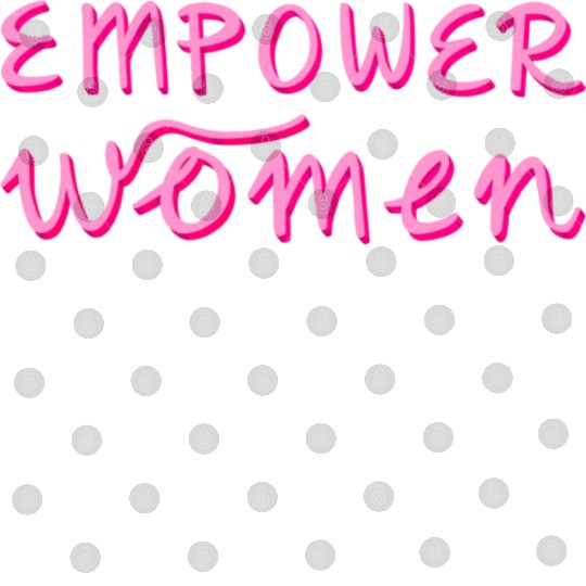 Empower Women - Women's Equality - Women's Day Digital Files