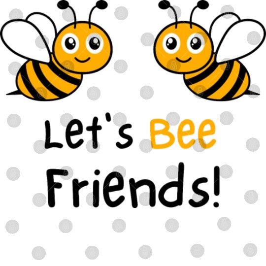 Bee Lovers Honey Bee Digital Files, Let's Bee Friends