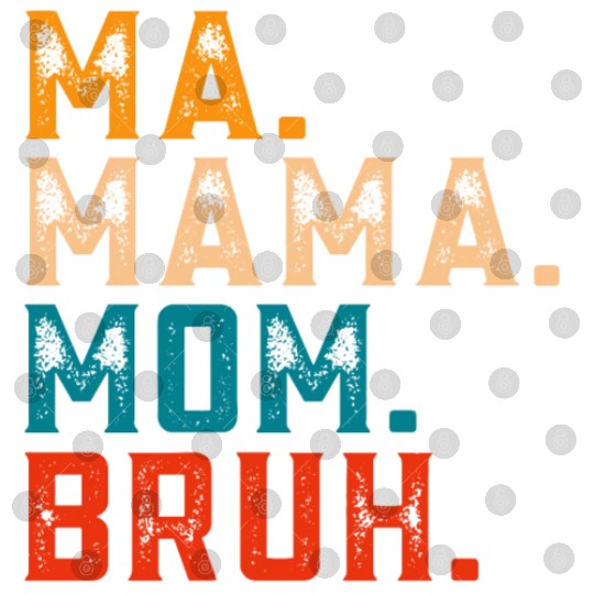 Mama Mommy Mom Bruh Digital Files Women Mama Tanks.