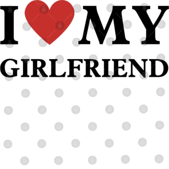 i Love My Girlfriend Digital Files