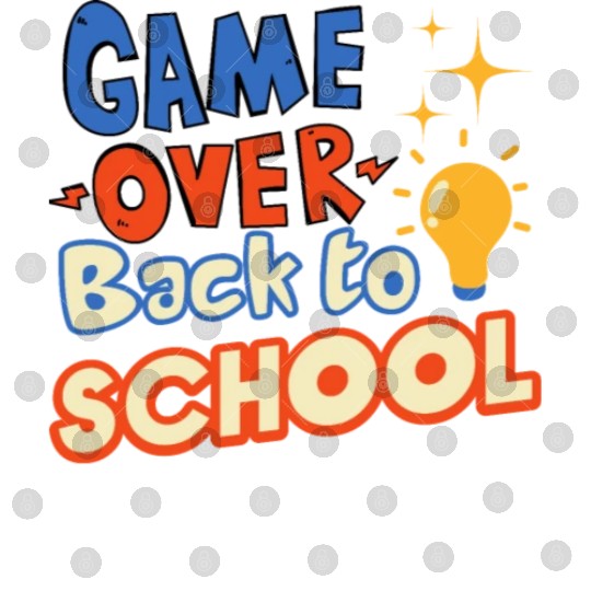 Game Over Back to School Digital Files