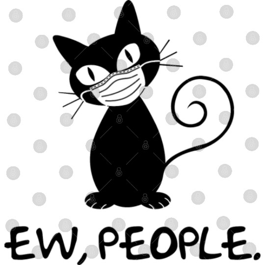 Funny Ew People Black Cat Face Mask Digital Files