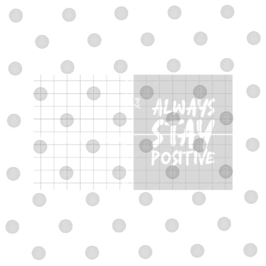 always stay positive Digital Files