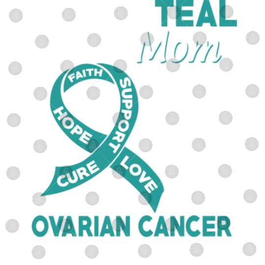 I Wear Teal For My Mom Ovarian Cancer Awareness Digital Files