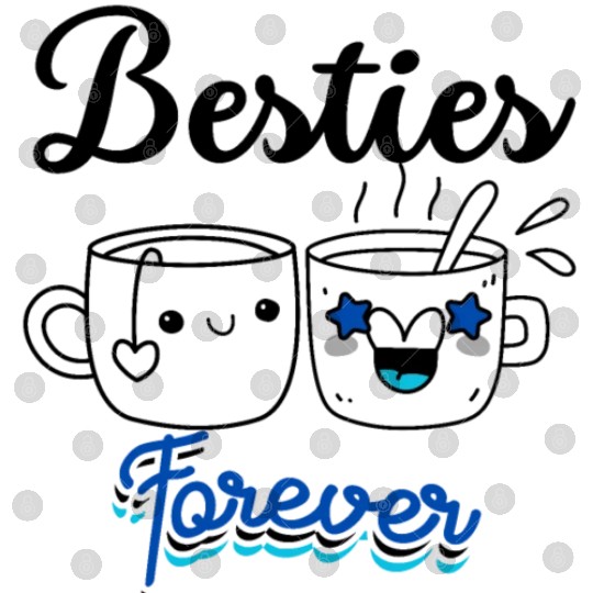 Besties , Friendship Day Gift, Tea Lover Friends Digital Files