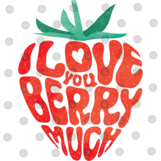 I Love You Berry Much Funny Valentine Strawberry Digital Files